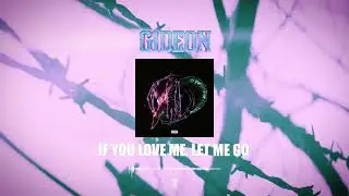 Gideon "If You Love Me, Let Me Go"