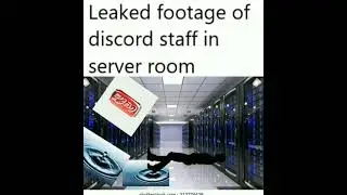 leaked footage of discord staff in server room