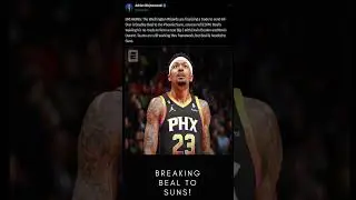 BREAKING. BRADLEY BEAL TO PHONIEX SUNS