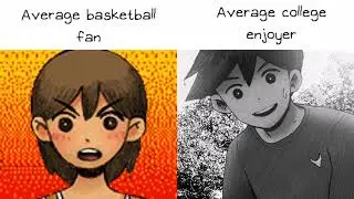 OMORI Meme - Average basketball fan VS Average college enjoyer