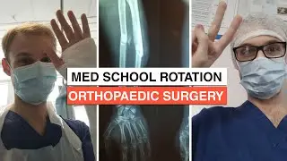 Orthopaedic Surgery Rotation MedSchool VLOG