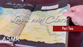 🛶 Lewis and Clark - Part Two - [soft-spoken relaxing ASMR lofi]