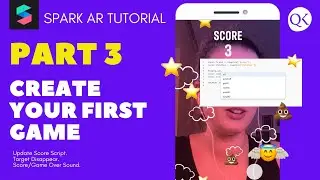 How to Create a 2D Game in SPARK AR [v85+ Counter Script, Target Disappear by Collision, Add Music]