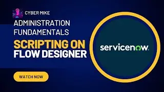 Scripting on Flow Designer | ServiceNow System Administration Fundamentals