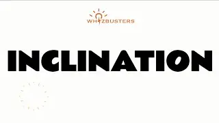 INCLINATION (noun) Meaning, Pronunciation and Examples in Sentences | GRE GMAT LSAT SAT ESL