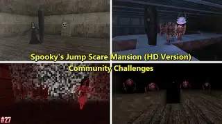 FIVE SPOOPERS COMBO?! - Spooky's Jump Scare Mansion (HD Version) | Community Challenges #28