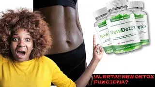 ALERTA!! NEW DETOX FUNCIONA NEW DETOX É BOM MESMO?