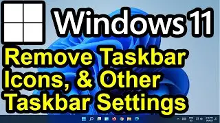 ✔️ Windows 11 - Remove Icons from Taskbar - Hide Taskbar - Left Align Taskbar - Taskbar Settings