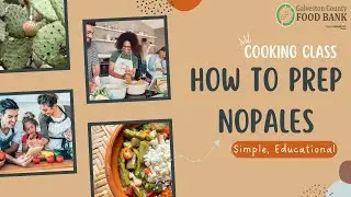How to Prep Nopales