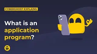 What is an application program? | CyberGhost VPN Glossary