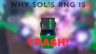 Why "Sol's RNG" is TRASH!