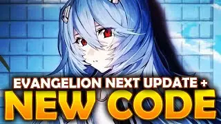HURRY! BRAND NEW CODE + EVANGELION COLLAB NEXT UPDATE?? & WHAT YOU SHOULD KNOW!!