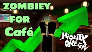 Zombiey For Cafe | Mighty Omega
