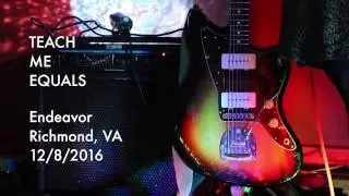 Teach Me Equals: More Where That Came From / Endeavor RVA