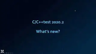 What’s New in the Parasoft C C++test 2020 2 Release