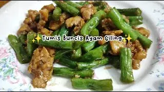 TUMIS BUNCIS AYAM GILING | MASAK SIMPLE ALA MENU RESTO