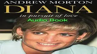 Audio Book. “DIANA In Pursuit of Love” 
