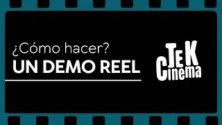 Consejos para que hagas tu DEMO REEL 😉