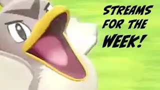 Streams of the Week!!!!