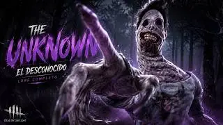 FULL LORE of THE UNKNOWN in DEAD BY DAYLIGHT!