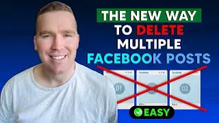 The NEW WAY To Delete Multiple Facebook Posts At Once
