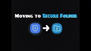 Moving to Secure Folder