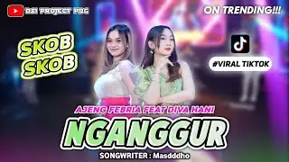 NGANGGUR - AJENG FEBRIA FT. DIVA HANI // Sekob Sekob - Cover Music Korg Pa700!!!