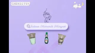 EKSPERIMEN KIMIA || SABUN MENARIK MINYAK