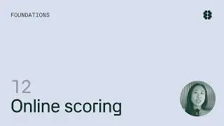Evals Course: Online scoring