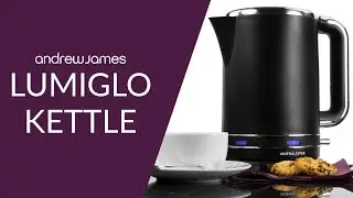 The Andrew James Lumiglo Range - Kettle