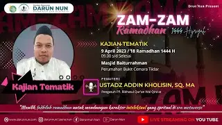 Kajian Tematik I Ustadz Addin Kholisin, Sq. MA