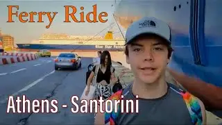 Athens to Santorini Blue Star Ferry Ride