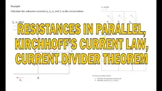 Parallel Circuit | Resistors in Parallel | Kirchhoff's Current Law | Current Divider Theorem