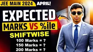 JEE Mains Marks vs Percentile 2024 April Attempt 🔥 Marks vs Percentile Shiftwise