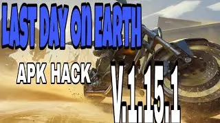 Last Day On Earth (APK HACK)[V.1.15.1]2019