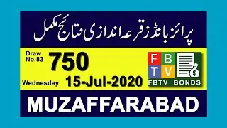 750 Prize Bond Complete Result 15 July 2020 | Prize Bond 750 MUZAFFARABAD Result | FBTV Bonds