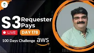 Day 178 || AWS S3 Requester Pays || AWS Tutorial || AWS Bhavesh Atara