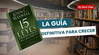 15 LEYES INDISPENSABLES DEL CRECIMIENTO