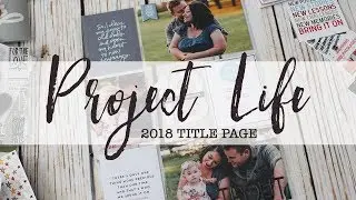 Project Life 2018 | Title Page