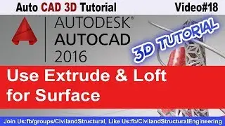 How to Use Extrude & Loft for Surface in Auto CAD2016 3D V#18