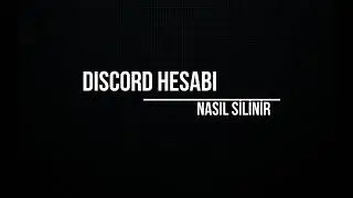 Discord Hesabı Nasıl Silinir
