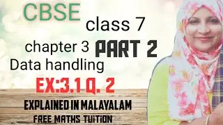 CBSE maths class 7 chapter 3 Data handling Ex:3.1 Q. 2  part 2 in malayalam