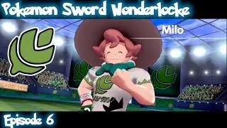 Pokemon Sword Wonderlocke: Episode 6 - Gym #1! Maybe this won't be as easy as I thought.