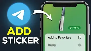 How To Add Sticker On Telegram - Full Guide
