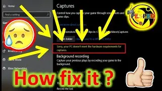 How to fix sorry your pc doesn't meet the hardware requirements for capture windows 10