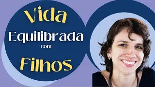 Grupo terapêutico - Caminho para uma vida equilibrada com filhos.