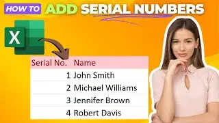 How To Add Serial Numbers In Excel {Full Guide}
