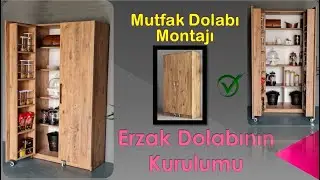 Erzak Dolabının Kurulumu | Mutfak Dolabı Kurulumu | Çok Amaçlı Dolap | Erzak Dolabı