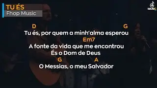 Tu és | Fhop Music | Cifra