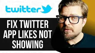 How To Fix Twitter/X App Likes Not Showing -2025 |